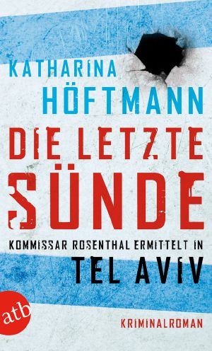 [Kommissar Rosenthal 01] • Die letzte Sünde